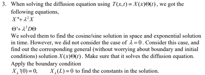 Solved 3. When solving the diffusion equation using | Chegg.com