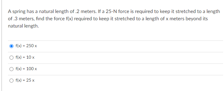 Solved A spring has a natural length of 2 meters. If a 25-N | Chegg.com