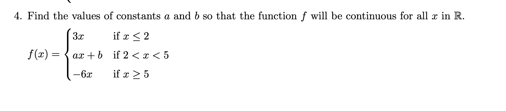 [Solved]: 4. Find The Values Of Constants ( A ) And ( B