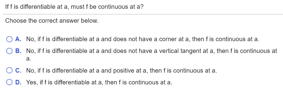 Solved If f is differentiable at a, must f be continuous at | Chegg.com