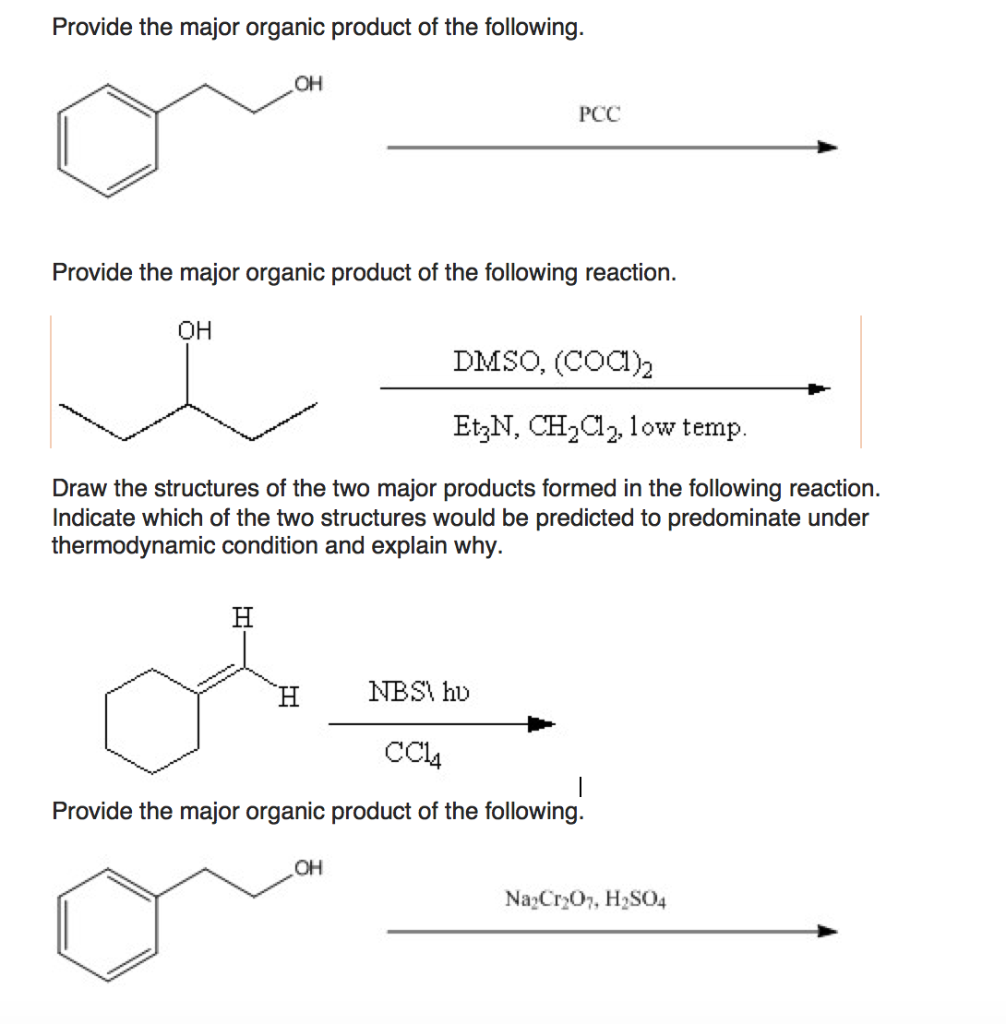 Solved Provide the major organic product of the following OH | Chegg.com