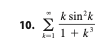 10. IM. k sin²k +11+k³