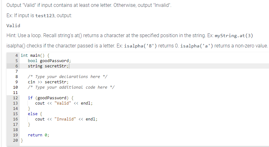 Solved Output "Valid" if input contains at least one letter. | Chegg.com