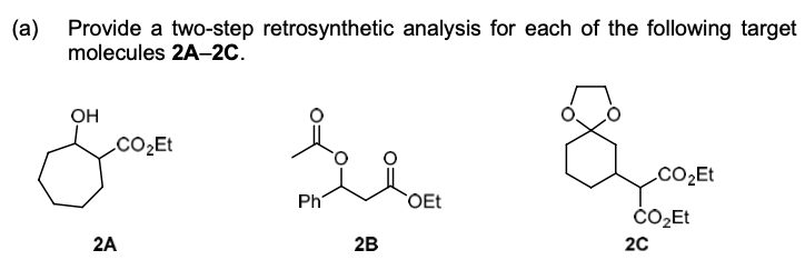 Solved (a) Provide a two-step retrosynthetic analysis for | Chegg.com