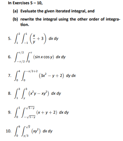 Solved In Exercises 5 - 10, (a) Evaluate the given iterated | Chegg.com