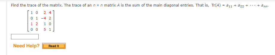 Solved Find the trace of the matrix. The trace of an n×n | Chegg.com