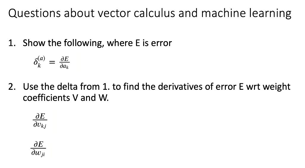 Questions about vector calculus and machine learning | Chegg.com