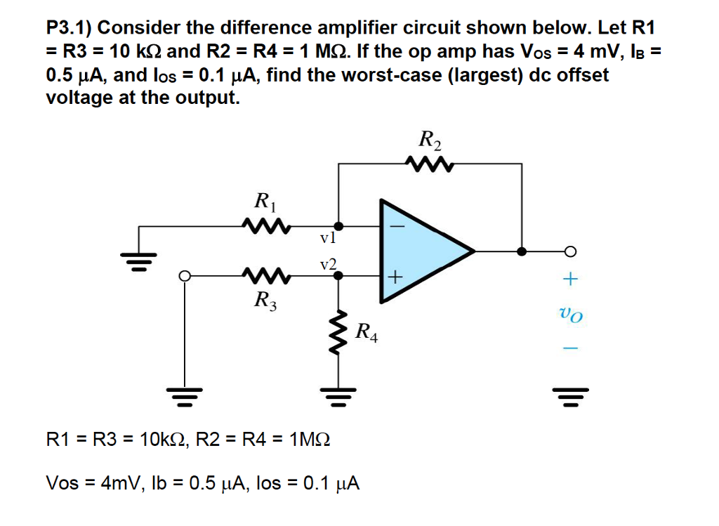 Solved P3.1) Consider The Difference Amplifier Circuit Shown | Chegg.com