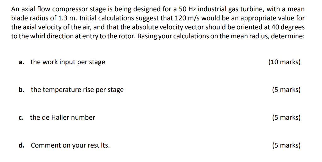 An axial flow compressor stage is being designed for | Chegg.com