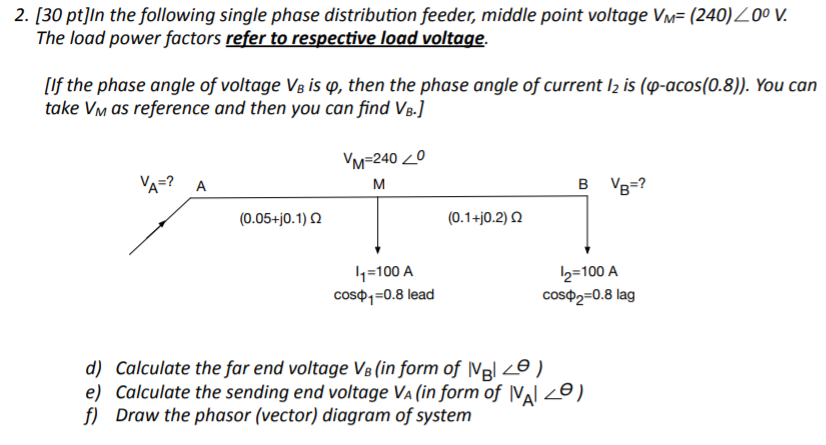 Solved 2. (30 pt]In the following single phase distribution | Chegg.com