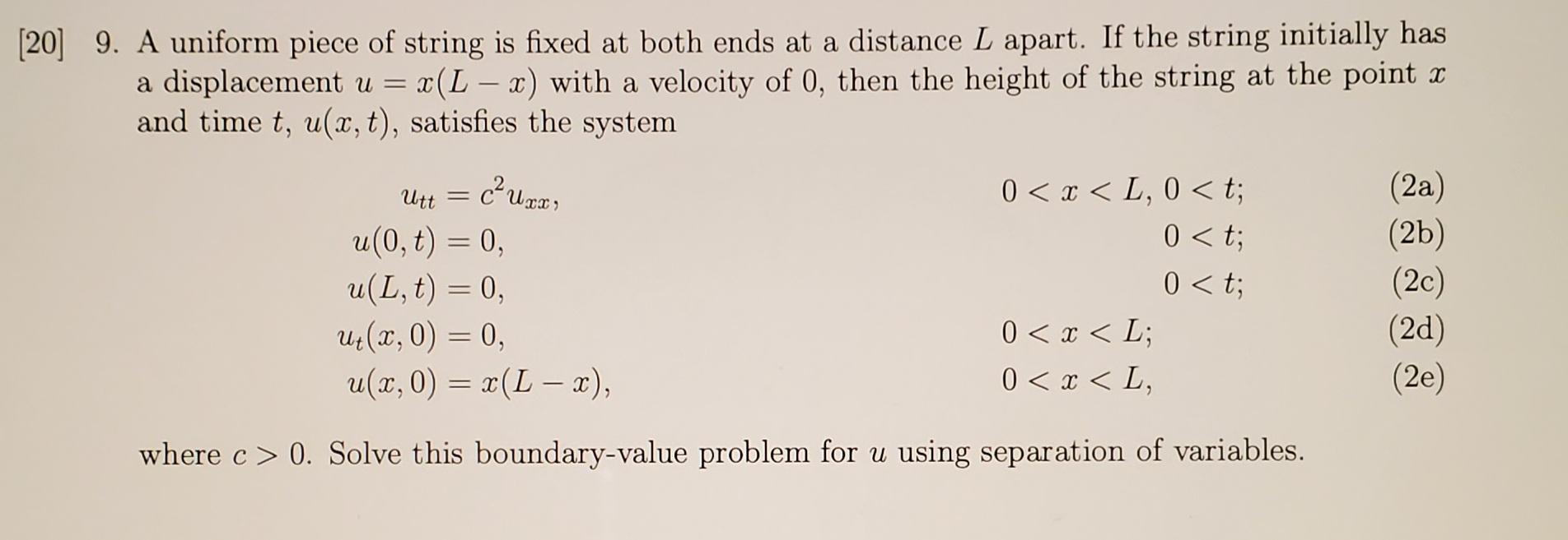 Solved [20] 9. A uniform piece of string is fixed at both | Chegg.com