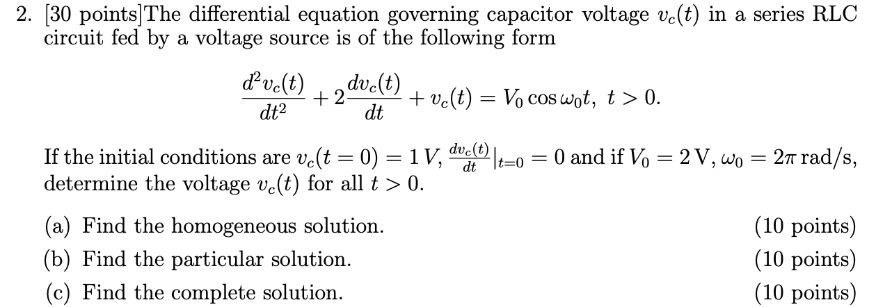 Solved 2. [30 points]The differential equation governing | Chegg.com