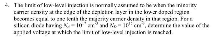 Solved 4. The limit of low-level injection is normally | Chegg.com