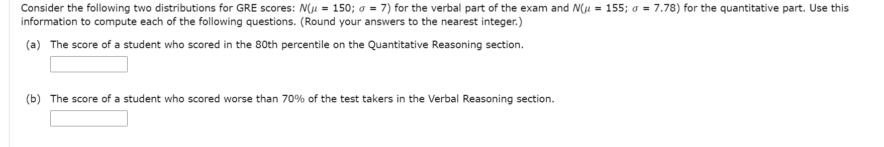 Solved Consider the following two distributions for GRE | Chegg.com