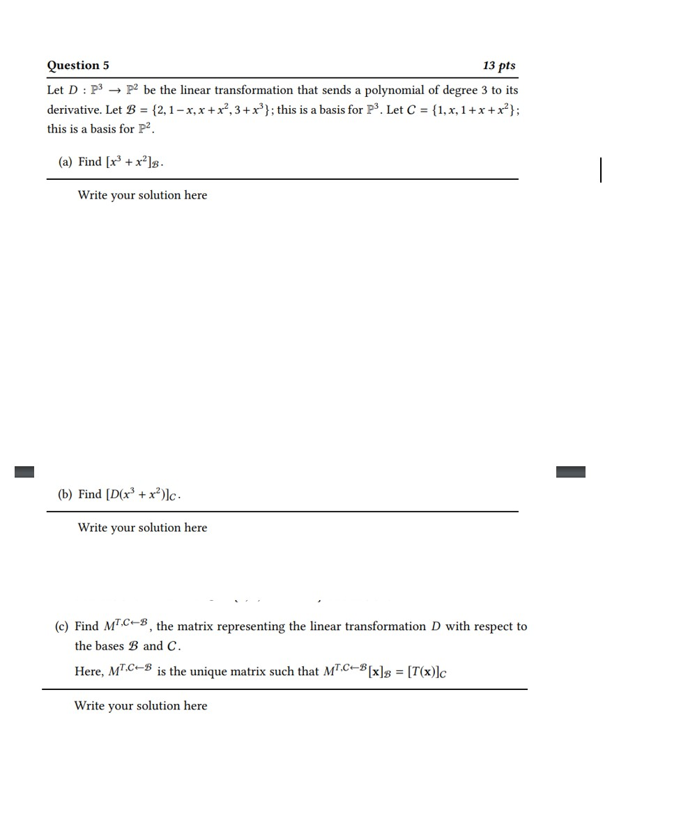 Solved 13 pts Question 5 Let D : P3 → P2 be the linear | Chegg.com