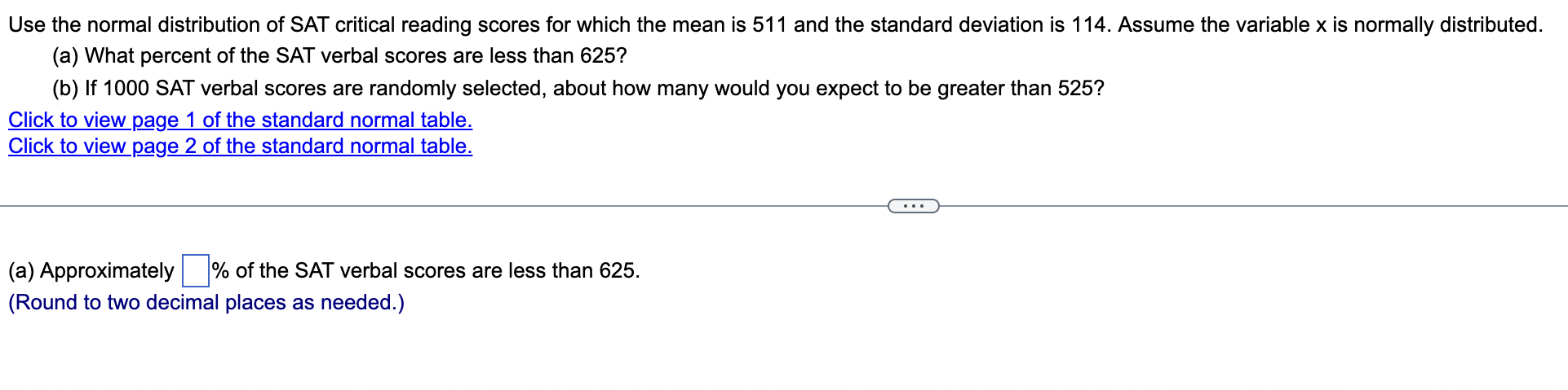 Solved (a) Approximately____ % of the SAT verbal scores are | Chegg.com