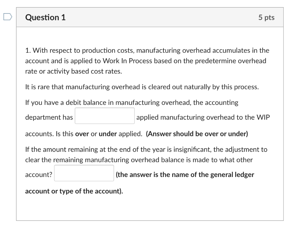 Solved Question 1 5 pts 1. With respect to production costs, | Chegg.com