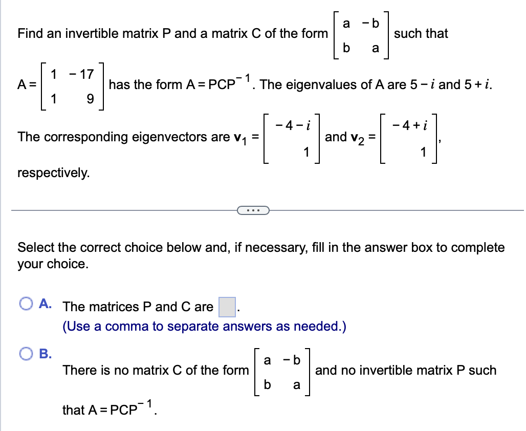 Solved Find an invertible matrix P ﻿and a matrix C ﻿of the | Chegg.com