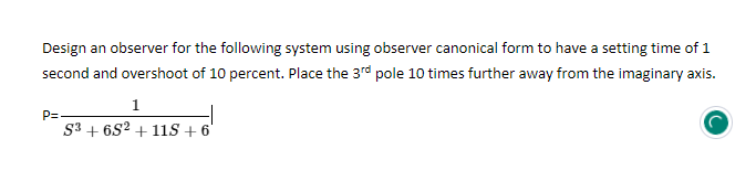 Solved Design an observer for the following system (P) | Chegg.com