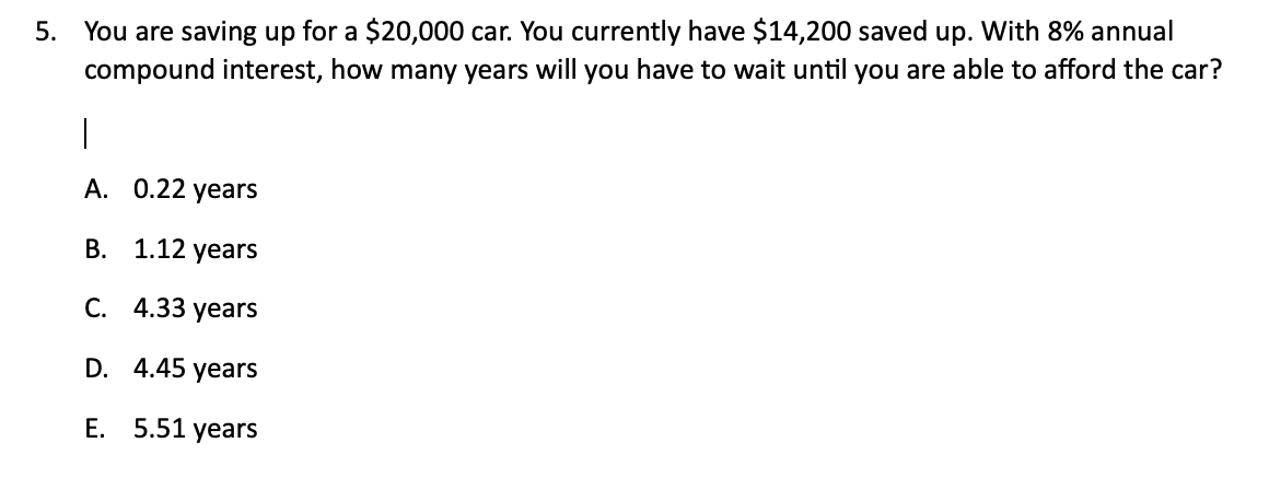 solved-5-you-are-saving-up-for-a-20-000-car-you-currently-chegg