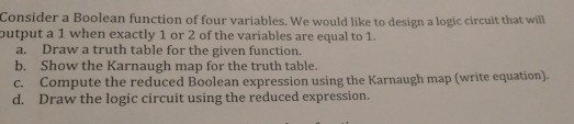 Solved Consider a Boolean function of four variables. We | Chegg.com