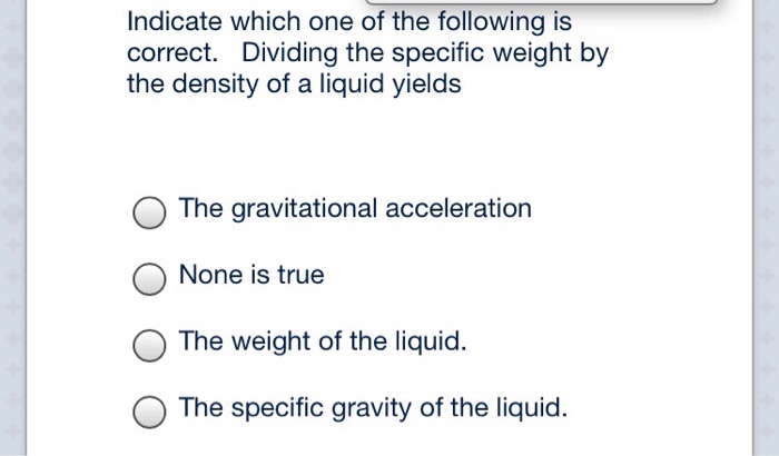 Solved Indicate which one of the following is correct. | Chegg.com