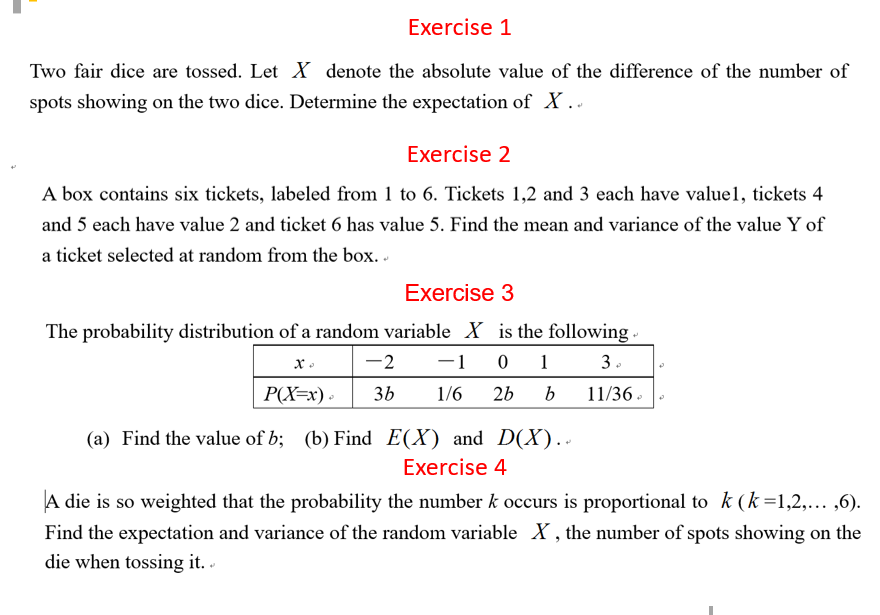 Solved Exercise 1 Two fair dice are tossed. Let X denote the