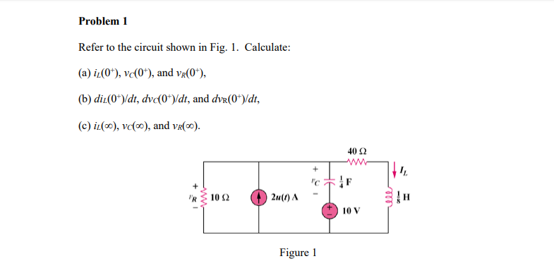 Solved Problem 1 Refer to the circuit shown in Fig. 1. | Chegg.com
