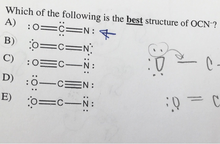 Solved Which of the following is the best structure of OCN-? | Chegg.com