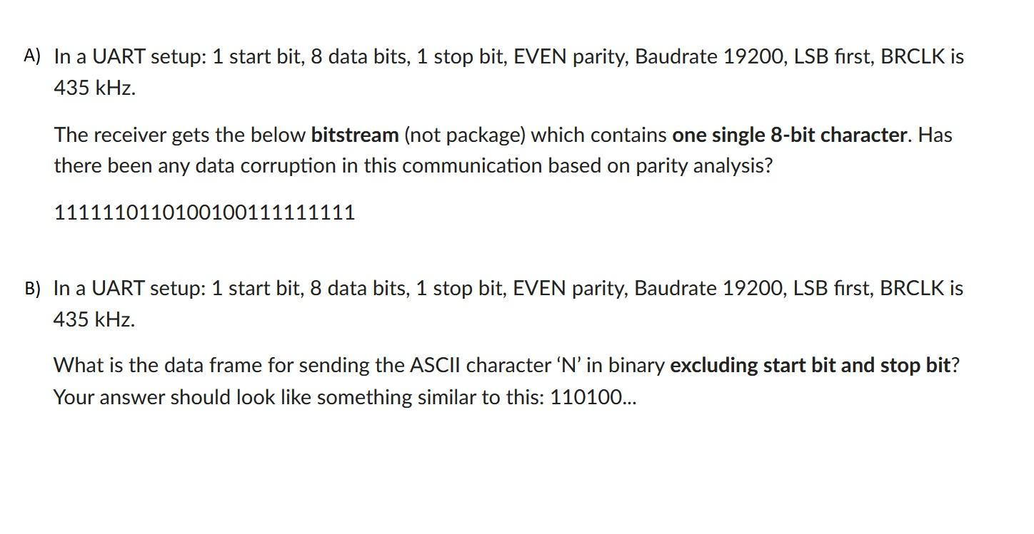 Solved A) In a UART setup: 1 start bit, 8 data bits, 1 stop | Chegg.com