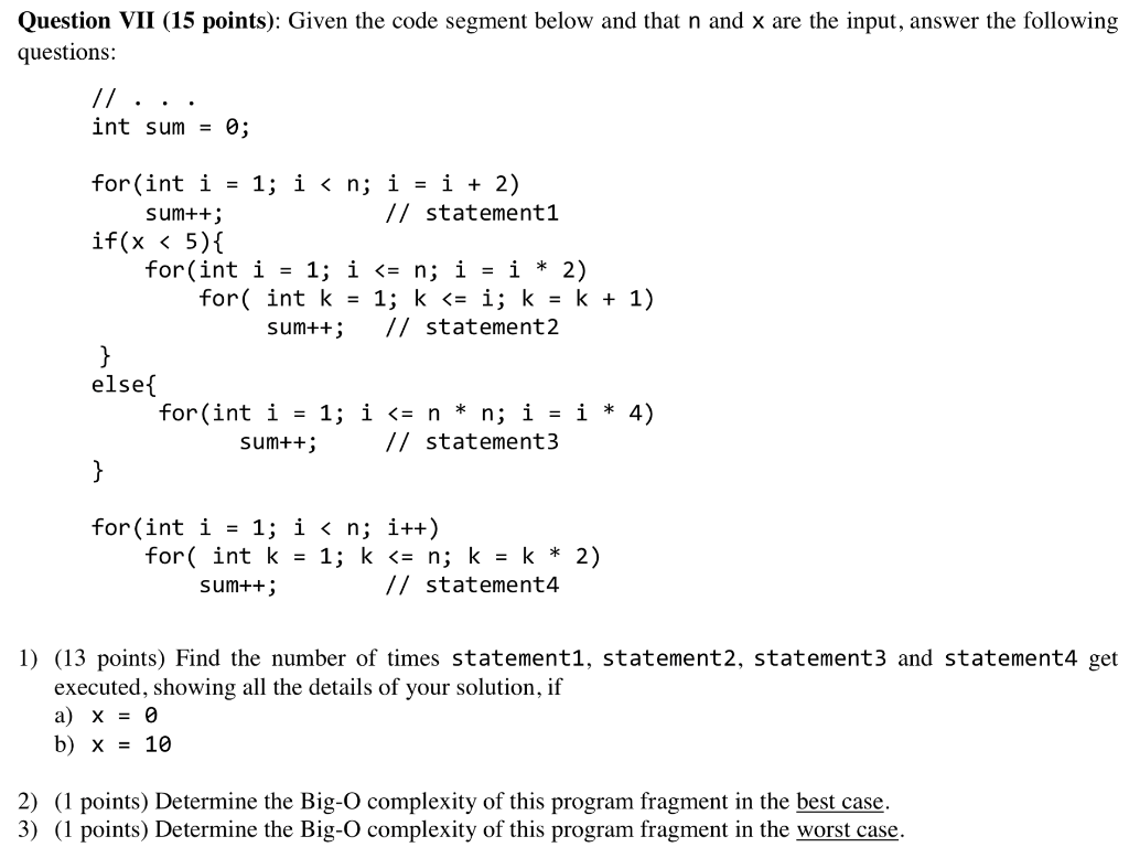 Solved Question VII (15 points): Given the code segment | Chegg.com