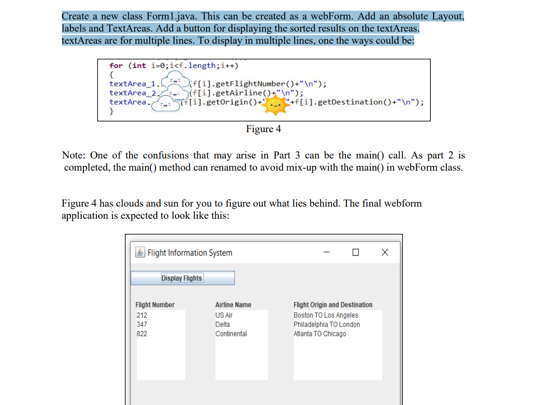 Solved Create a new class Form1.java. This can be created as | Chegg.com