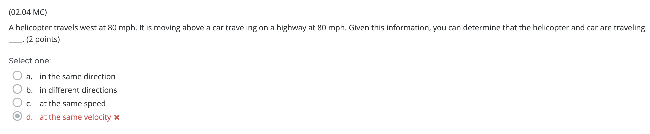 Solved A helicopter travels west at 80mph. It is moving | Chegg.com