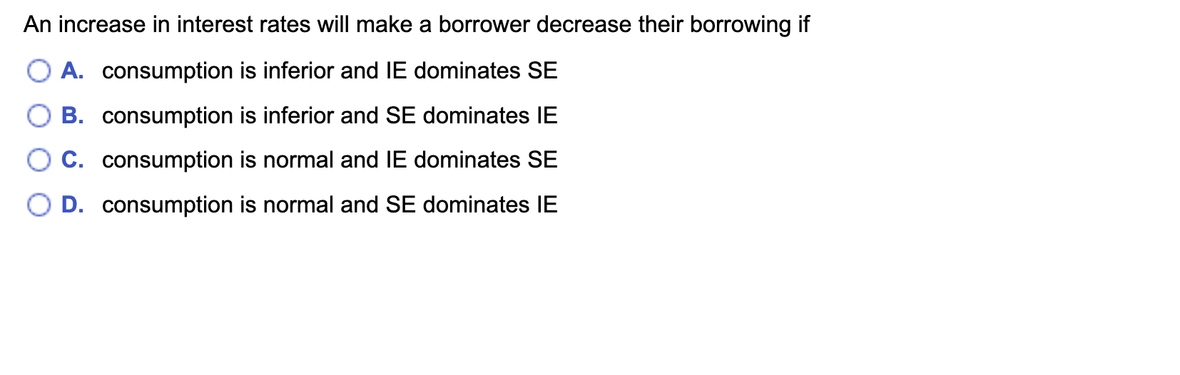 Solved An increase in interest rates will make a borrower | Chegg.com