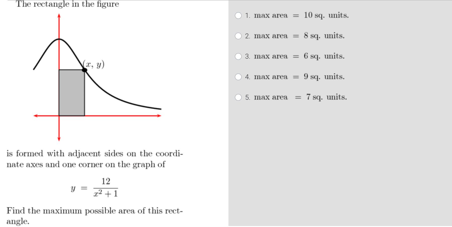 Solved The rectangle in the figure 1. max area = 10 sq. | Chegg.com