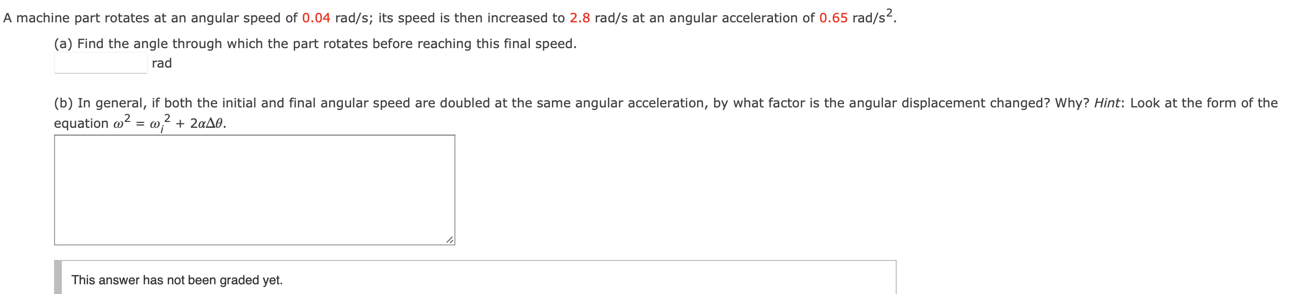 Solved A machine part rotates at an angular speed of 0.04