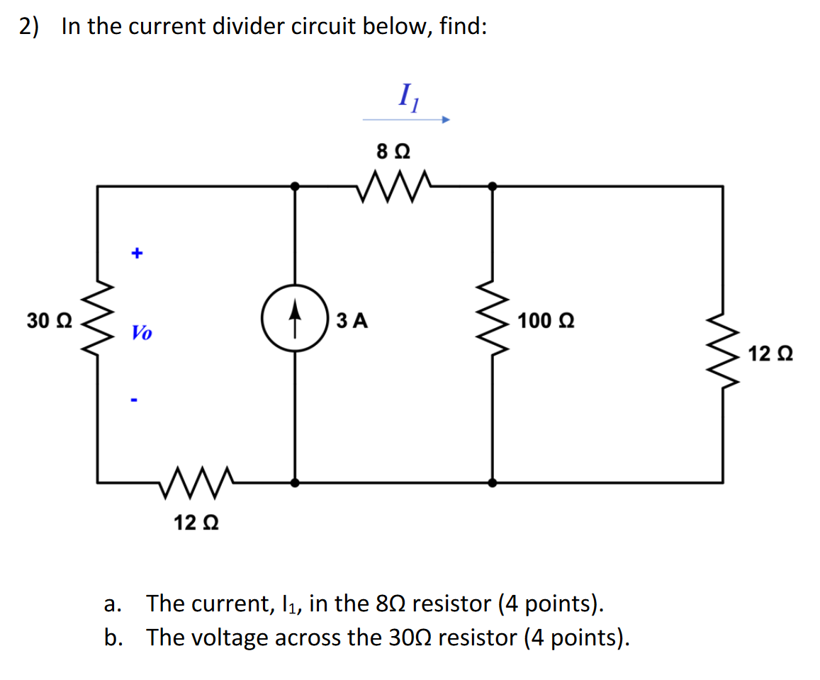 Solved 2) In the current divider circuit below, find: I a. | Chegg.com