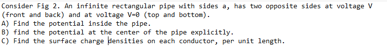 Solved Consider Fig 2. An infinite rectangular pipe with | Chegg.com