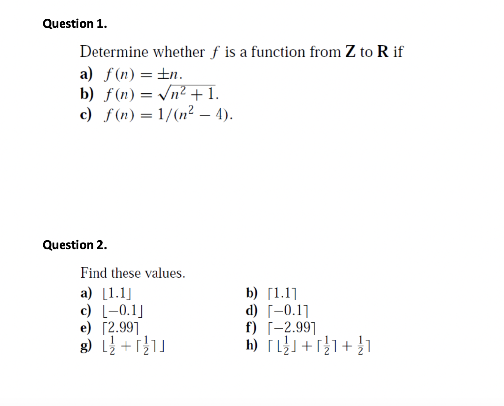 Solved Question 1 Determine Whether F Is A Function From Chegg Com