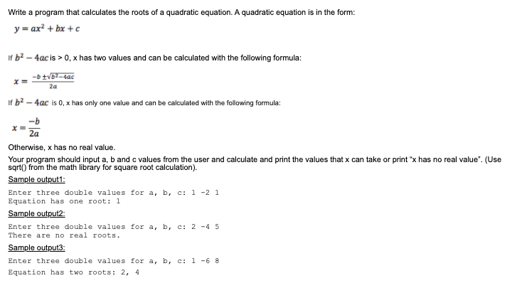 Solved Write A Program That Calculates The Roots Of A | Chegg.com