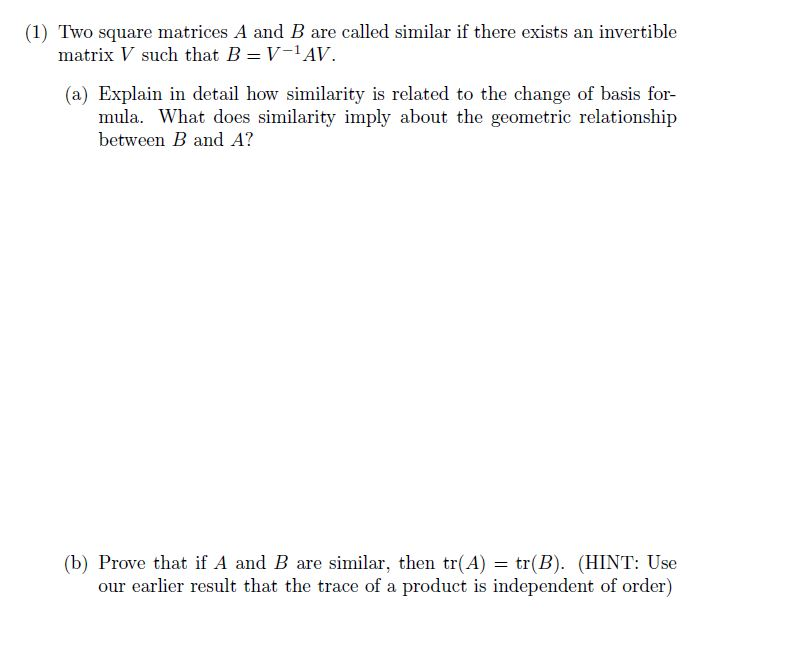 Solved (1) Two Square Matrices A And B Are Called Similar If | Chegg.com