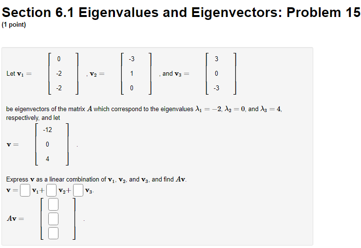 Solved Section 6.1 Eigenvalues and Eigenvectors: Problem 15 | Chegg.com