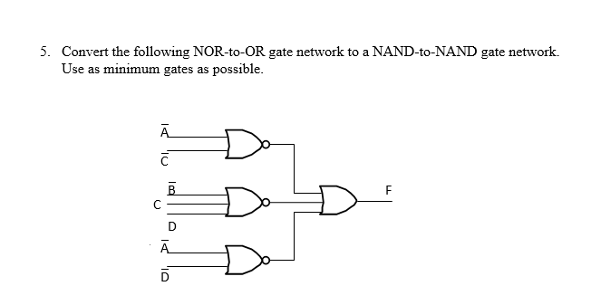 Solved Convert the following NOR-to-OR gate network to a | Chegg.com