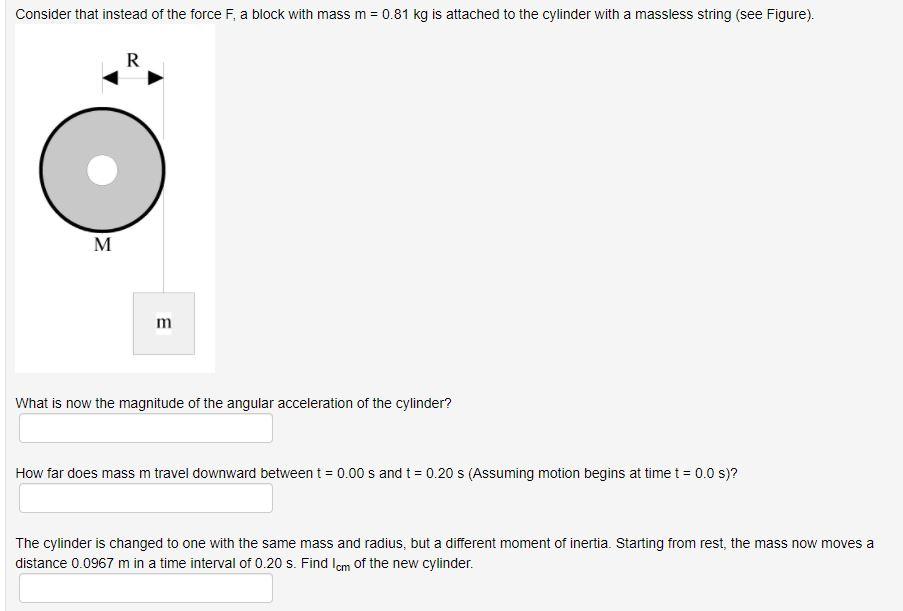 Solved (1 point) A solid cylinder of mass M = 1.39 kg and | Chegg.com