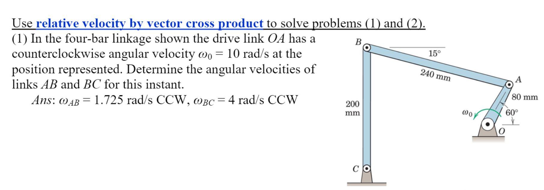 Solved B 15° Use relative velocity by vector cross product | Chegg.com