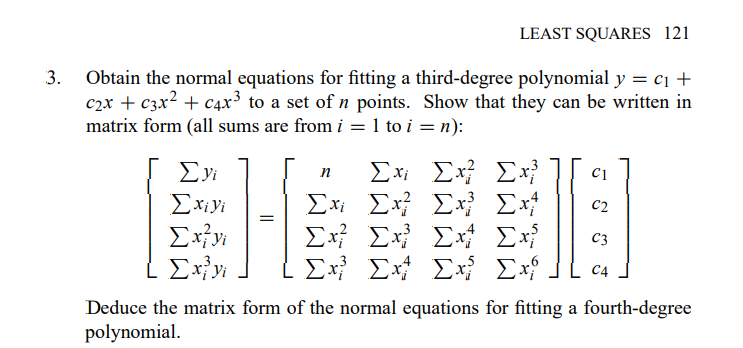 Solved LEAST SQUARES 121 n C1 Obtain the normal equations | Chegg.com
