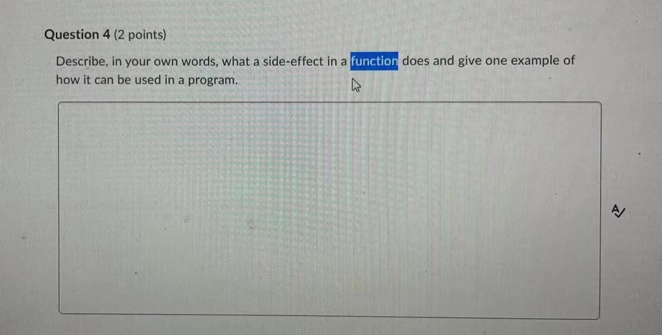 Solved Question 4 (2 points) Describe, in your own words, | Chegg.com