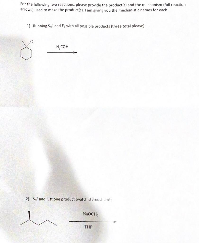 Solved For the following two reactions, please provide the | Chegg.com