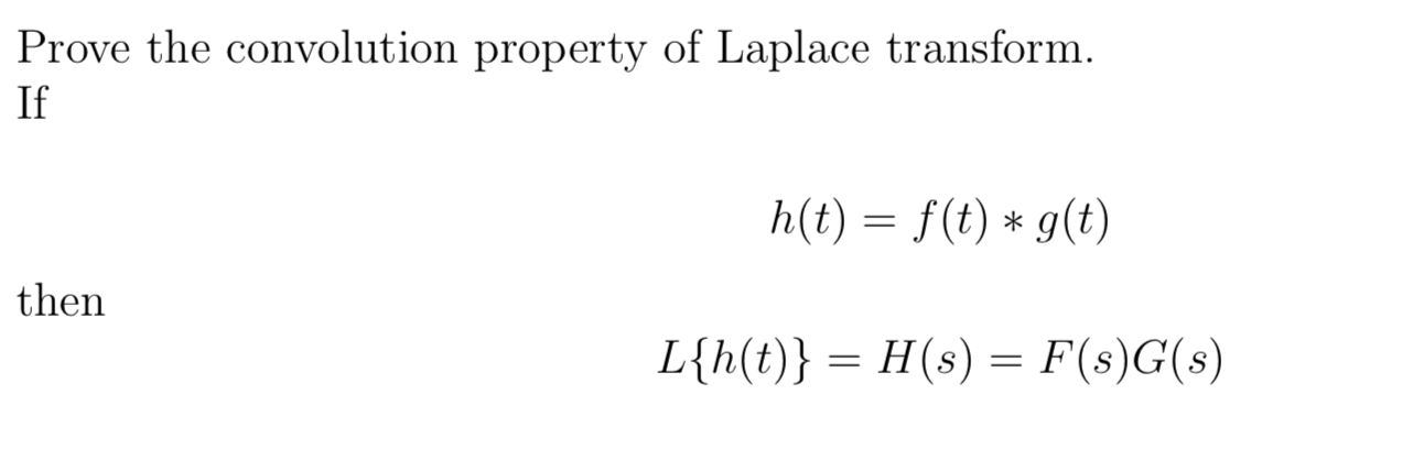 Solved Prove The Convolution Property Of Laplace Transfor Chegg Com