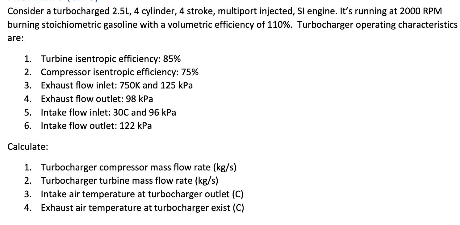Solved Consider a turbocharged 2.5L, 4 cylinder, 4 stroke,
